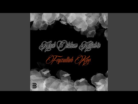 Durmaz Yanar Vücudum Allah