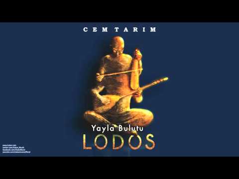 Cem Tarım - Yayla Bulutlu [Lodos © 2009 Kalan Müzik ]
