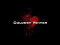 Coldest Winter, but it will change your life