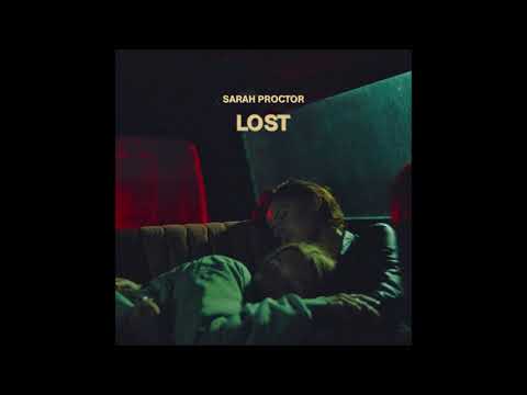 Sarah Proctor - "Lost" OFFICIAL VERSION