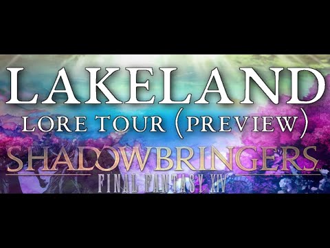 FFXIV: Shadowbringers - Lakeland (Lore Tour)