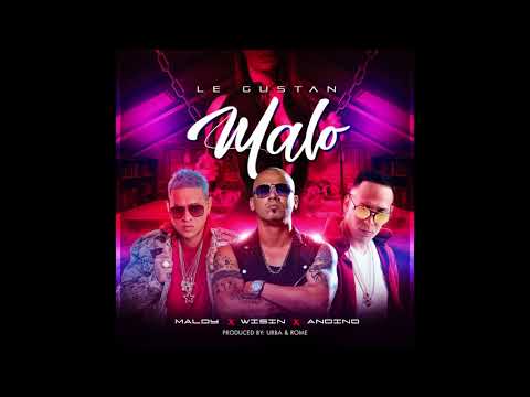 Maldy Ft. Wisin & Andino - Le Gustan Malo