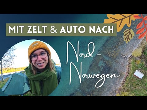 Camping im Herbst in Schweden & Norwegen