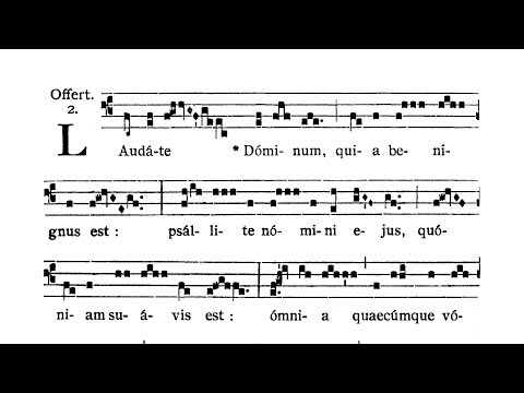 Dominica IV in Quadragesima (Fourth Sunday of Lent) - Offertorium (Laudate Dominum)