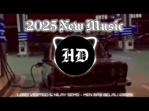 LORD VERTIGO & NILAY SEMS • MƏN BAŞI BƏLALI 2025 • Men Basi Belali