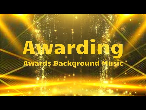 Epic Awards - Awarding Background Music