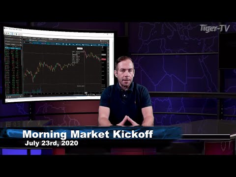 July 23rd,  Morning Market Kickoff with Tommy O'Brien - 2020