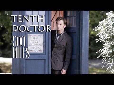 the Tenth Doctor era || 500 miles
