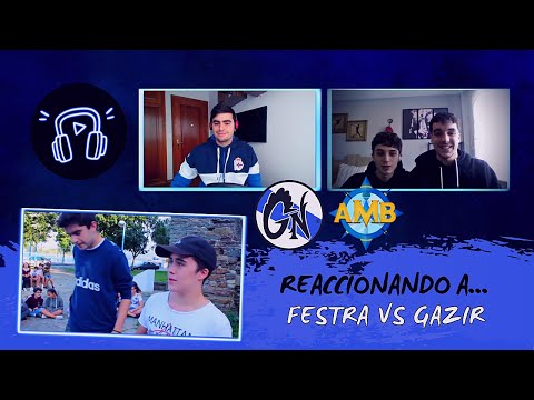 LOS INICIOS DE GAZIR (VIDEOREACCIÓN: GAZIR VS FESTRA (CON ULPAMA Y JADEL)/ A MARIÑA BATTLES)