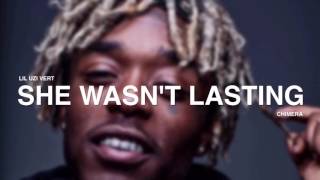 Lil Uzi Vert - She Wasn&#39;t Lasting