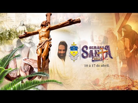 Semana Santa - Missa da Ceia do Senhor e Lava-Pés