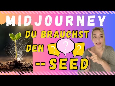 Midjourney Tutorial - deutsch - Quick Tipp - was ist ein Seed?