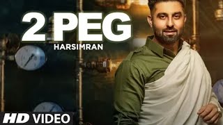 2 Peg (Full Song) Harsimran, Afsana Khan | Guys In Charge | Lavi Tibbi | Latest Punjabi S