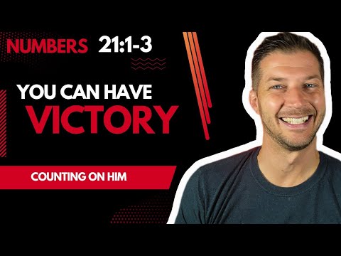 Overcoming Sin and Temptation: Bible Study on Numbers 21:1-3