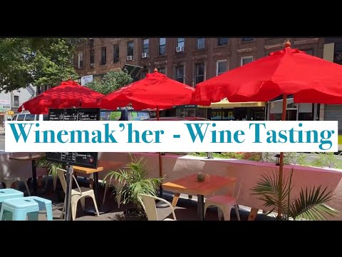 Winemak’her Wine Bar - Wine Tasting - Park Slope - Brooklyn