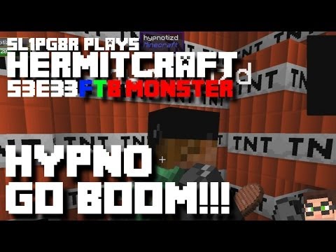 HermitCraft FTB Monster - Hypno go BOOM!!! ( Minecraft Feed The Beast Let's Play ) S3E33