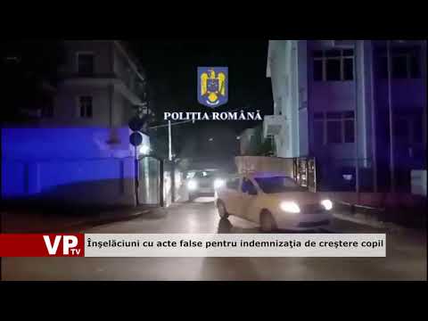 Înşelăciuni cu acte false pentru indemnizaţia de creştere copil