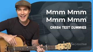 Mmm Mmm Mmm Mmm by Crash Test Dummies | Guitar Lesson