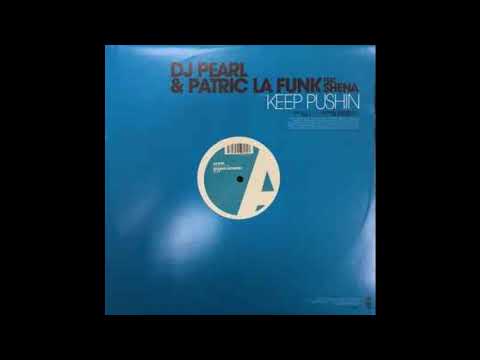 DJ Pearl and Patric La Funk - Keep Pushin