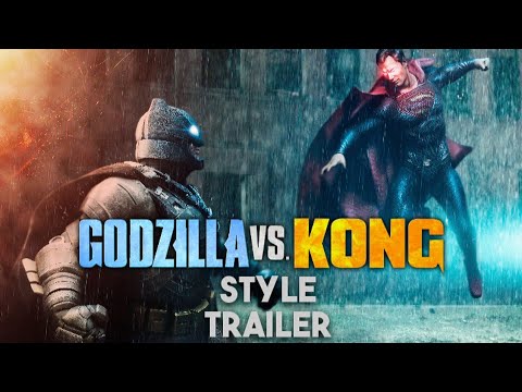 Batman v Superman: Dawn of Justice - Godzilla vs Kong Style Trailer