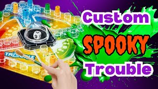 Customizing a Game of Trouble - HALLOWEEN Special