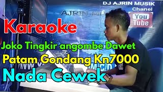 Download lagu Joko Tingkir Ngombe Dawet - Patam [Karaoke] Kn7000  - Nada Wanita | Ajrin Musik mp3