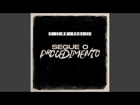 Segue o Procedimento