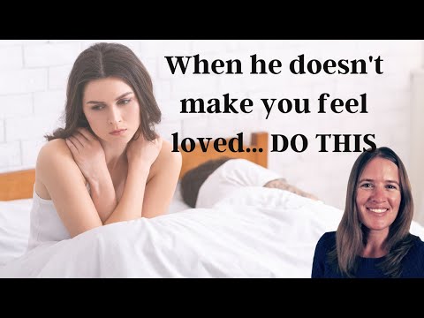 My Husband Doesn't Make Me Feel Loved
