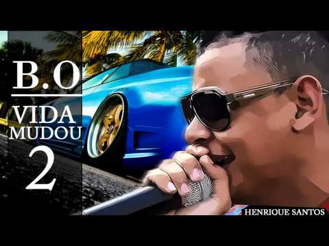 MC B.O - Vida Mudou Part 2 - Música nova 2013 (Dj Marcelinho) Lançamento 2013