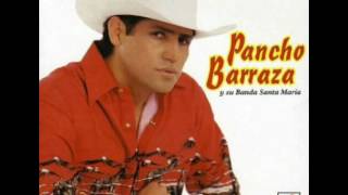 Pancho Barraza - Ojala Sea Cierto