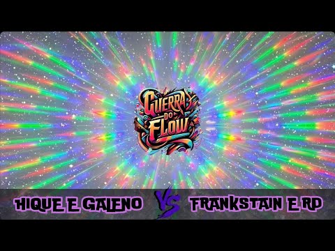GUERRA DO FLOW: FRANKSTAIN E RD x HIQUE E GALENO | Edição 435ª |EDIÇÃO DUPLAS|2025.