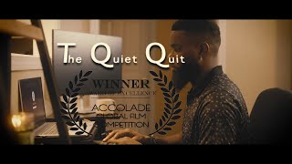 The Quiet Quit I An Award Winning Short Film