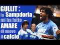 When Gullit Enchanted Sampdoria His Adventure With Sampdoria
