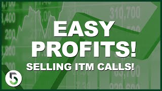 Make Easy Profits by Selling ITM Calls! Covered Call Secret for the Wheel Strategy!
