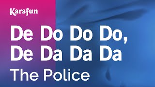 Karaoke De Do Do Do, De Da Da Da - The Police *