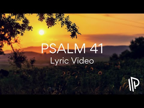 Psalm 41 (In Your Presence Forever) [feat. Jon DeGroot] by The Psalms Project - Lyric Video