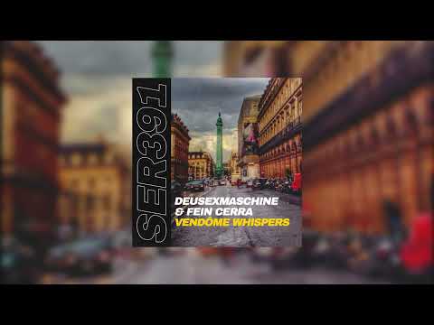 DeusExMaschine & Fein Cerra - Vendôme Whispers