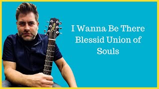 How to play &quot;I Wanna Be There&quot; by Blessid Union of Souls on acoustic guitar