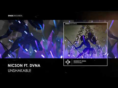 Nicson Feat. DVNA - Unshakable (Original Mix) 💕OUT NOW💕