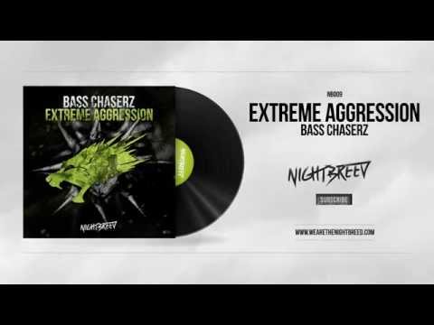 Bass Chaserz - Extreme Aggression