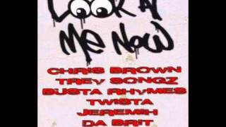 Chris Brown ft. Trey Songz, Busta Rhymes, Twista, Jeremih, Da Brat   Lil Wayne - Look At Me Now