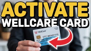 How to Activate Your Wellcare OTC Benefits Card – Card Activation Guide