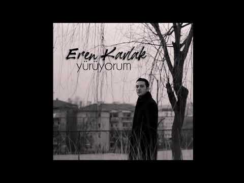 Eren Kavlak - Yürüyorum