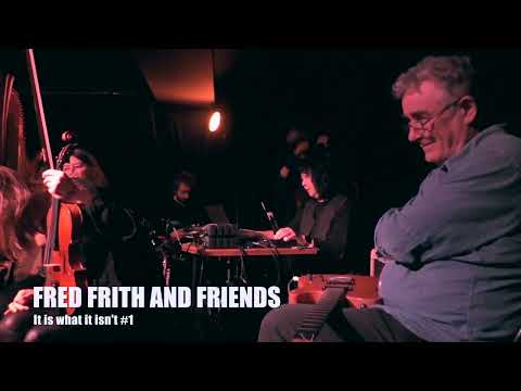 Fred Frith and friends #1 - Instants Chavirés - 21/02/2023 - 1er set