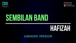 Download lagu Sembilan band - hafizah (karaoke version) tanpa vokal mp3