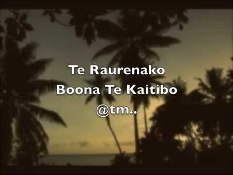 TE RAURENAKO BOONA TE KAITIBO - Kiribati@tm..