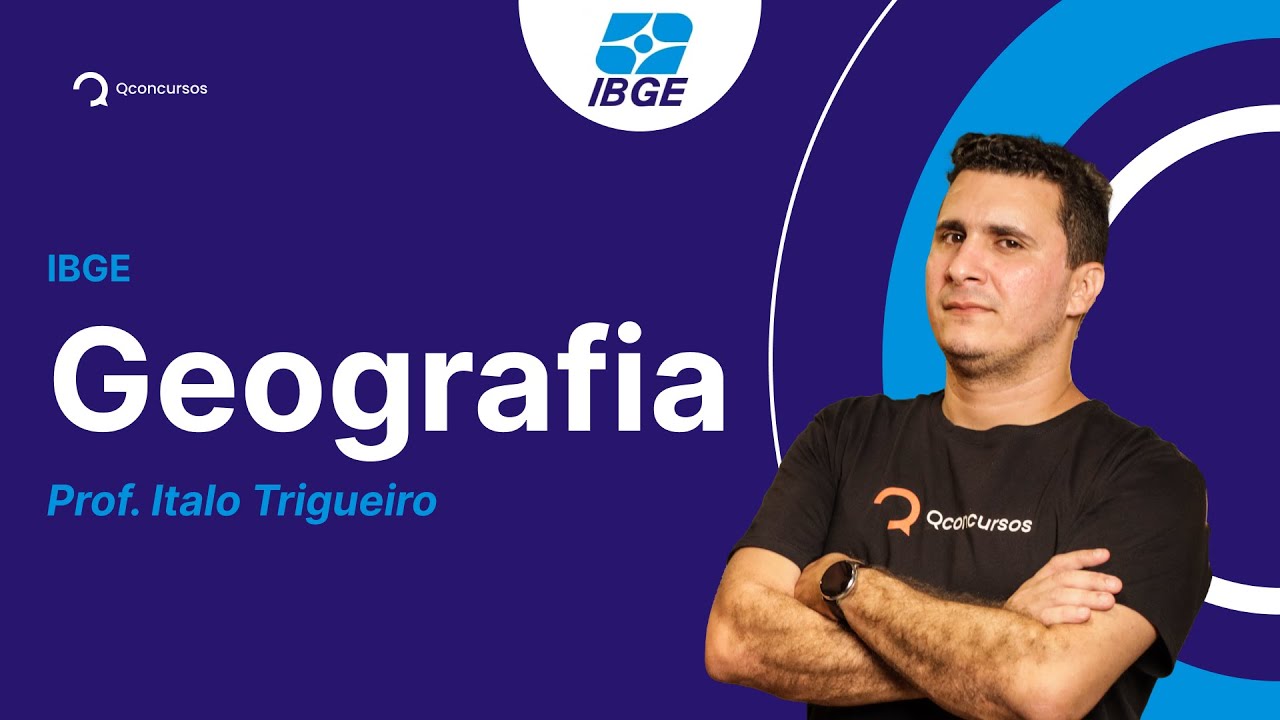Concurso IBGE 2023: aula de Geografia