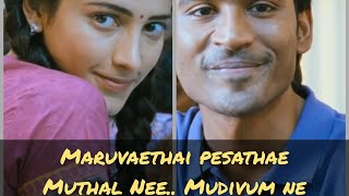 Download lagu Maruvarthai pesathe whatsapp status 💕 3 Movie version | Full screen mp3