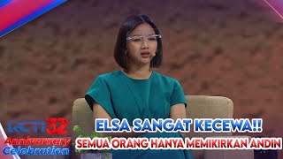Download lagu ELSA SANGAT KECEWA!! SEMUA ORANG HANYA MEMIKIRKAN ANDIN DIBANDIKAN DIRINYA  | RCTI 32 ANNIVERSARY mp3