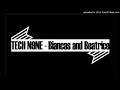 Tech N9ne Bianca's and Beatrice's
